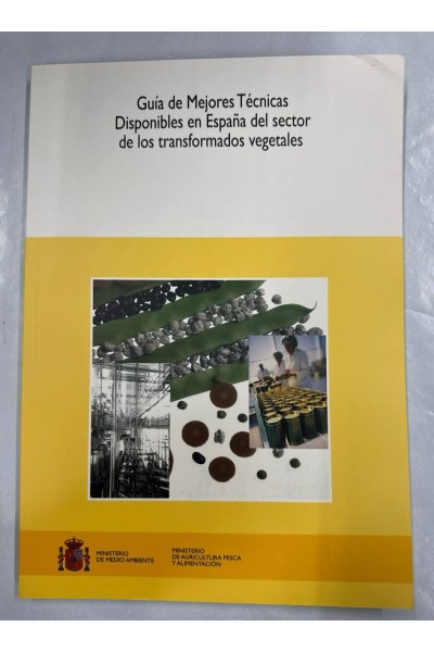 Guía de mejores técnicas disponibles en España del sector de los transformados vegetales